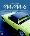 Porsche 914 & 914-6: The Definitive History of the Road & Competition Cars-Hardbound - Brian Long