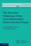 The Maximal Subgroups of the Low-Dimensional Finite Classical Groups - John Bray, Derek Holt, Colva Roney-Dougal