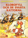 Klorofyll och de svarta råttorna - Raymond Macherot, Ingrid Emond