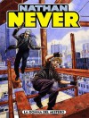 Nathan Never n. 227: La donna del mistero - Stefano Piani, Andrea Cascioli, Roberto De Angelis