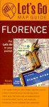 Let's Go Florence: Map Guide - Let's Go Inc., J. Marshall Henshaw