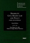 Disability Civil Rights Law and Policy: Cases and Materials - Peter Blanck, Eve Hill, Charles D. Siegal, Michael Waterstone