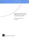 Regulating Older Drivers: Are New Policies Needed? - David S. Loughran, Seth A. Seabury, Laura Zakaras