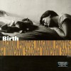 Birth/Naitre/Die Geburt: Photographs of Magnum Photos/Photographies De Magnum Photos/Fotografien Von Magnum Photos (Terrail Photo Series) - Magnum Photos