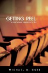 Getting Reel: A Social Science Perspective on Film - Michael Gose