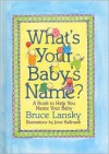 What's Your Baby's Name - Bruce Lansky