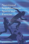 Nutritional Supplements in Sports and Exercise - Mike Greenwood, Douglas S. Kalman, José Antonio