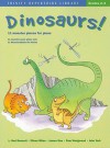 Dinosaurs!: 11 Monster Pieces for Piano - Ned Bennett, Elissa Milne, James Rae