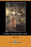 A Minor Poet and Other Verse (Dodo Press) - Amy Levy