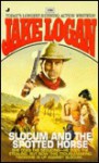 Slocum 198: Slocum and the Spotted Horse - Jake Logan