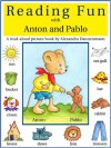 Reading Fun with Anton and Pablo - Alexandra Dannenmann, Sophie Paterson