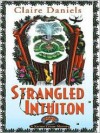 Strangled Intuition - Claire Daniels