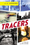 Tracers - J.J. Howard