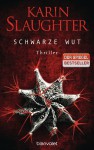 Schwarze Wut - Karin Slaughter, Klaus Berr