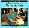 A Day in the Life of a Veterinarian - Mary Bowman-Kruhm