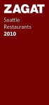 Seattle Restaurants 2010 - Zagat Survey, Alicia Comstock Arter