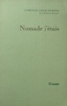 Nomade j'étais. Les Années africaines d'Isabelle Eberhardt. - Edmonde Charles-Roux