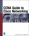 Ccna Guide To Cisco Networking In Depth - Kelly Cannon