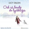 Och så levde de lyckliga - Lucy Dillon, Anna Maria Käll, Ann Björkhem