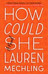 How Could She - Lauren Mechling