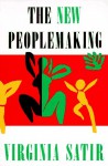 The New Peoplemaking - Virginia Satir