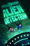 The Fellowship for Alien Detection - Kevin Emerson