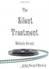 The Silent Treatment (Kat Jaitley #1) - Melanie Surani