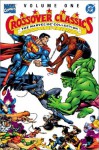 The Marvel/DC Collection: Crossover Classics, Vol. I - 'Gerry Conway', 'Chris Claremont'