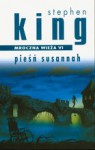 Pieśń Susannah (The Dark Tower #6) - Stephen King