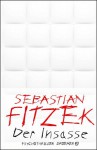 Der Insasse: Psychothriller - Sebastian Fitzek