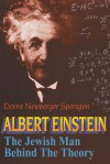 Albert Einstein: The Jewish Man Behind the Theory - Devra Newberger Speregen