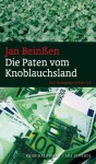 Die Paten vom Knoblauchsland - Jan Beinßen