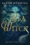 Sea Witch - Sarah Henning