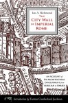 The City Wall of Imperial Rome - Ian Archibald Richmond