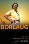 Borlaug; Volume 3, Bread Winner 1960-1969 - Noel Vietmeyer