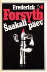 Šaakali päev - Frederick Forsyth, Enn Soosaar