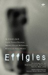 Effigies: An Anthology of New Indigenous Writing, Pacific Rim, 2009 - Allison Hedge Coke, Allison Adelle HedgeCoke