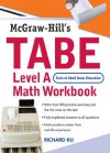 TABE (Test of Adult Basic Education) Level A Math Workbook: The First Step to Lifelong Success: Test of Adult Basic Education Level A - Richard Ku