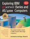 Exploring IBM @Server iSeries and As/400e Computers - Jim Hoskins, Roger Dimmick