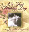 On Your Wedding Day: Wishing You a Love That Lasts Forever - Spirit Press