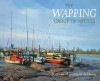 The Wapping Group Of Artists: Sixty Years Of Painting By The Thames - Geoff Hunt, Sheridan House