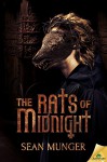 The Rats of Midnight - Sean Munger