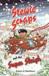 Stewie Scraps and the Super Sleigh - Sheila M. Blackburn