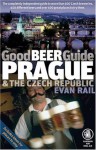 Good Beer Guide Prague & the Czech Republic - Evan Rail