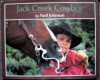 Jack Creek Cowboy - Neil Johnson