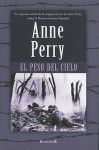 El Peso del Cielo = Shoulder the Sky - Anne Perry