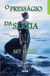 O Presságio da Sereia - Katy Gardner, Luísa Feijó