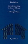 Blood and Iron: Stories and Storytelling in Homer's Odyssey - S. Douglas Olson