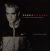 Robbie Williams: Let Me Entertain You: The Official Book - Robbie Williams, Jim Parton