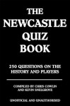 The Newcastle Quiz Book - Chris Cowlin, Kevin Snelgrove